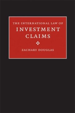International Law of Investment Claims (eBook, PDF) - Douglas, Zachary