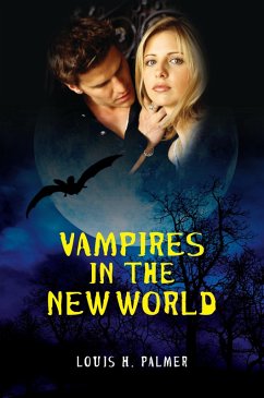 Vampires in the New World (eBook, PDF) - Iii, Louis H. Palmer