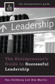 The Entrepreneur's Guide to Successful Leadership (eBook, PDF) The Entrepreneur's Guide to Successful Leadership (eBook, PDF)