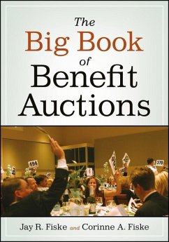 The Big Book of Benefit Auctions (eBook, ePUB) - Fiske, Jay R.; Fiske, Corinne A.