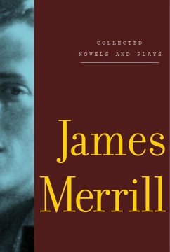 Collected Novels and Plays of James Merrill (eBook, ePUB) - Merrill, James