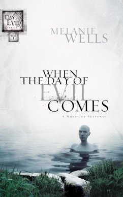 When the Day of Evil Comes (Day of Evil Series #1) (eBook, ePUB) - Wells, Melanie