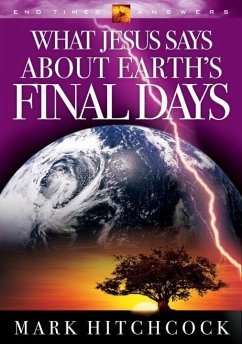 Cover What Jesus Says about Earth's Final Days (eBook, ePUB)