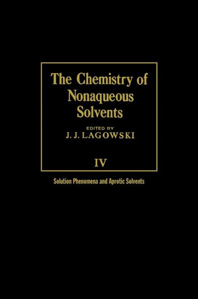 The Chemistry of Nonaqueous Solvents V4 (eBook, PDF)