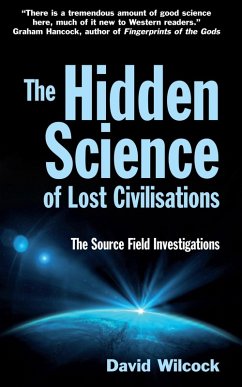 The Hidden Science of Lost Civilisations (eBook, ePUB) - Wilcock, David