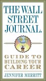 The Wall Street Journal Guide to Building Your Career (eBook, ePUB)