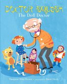 Doctor Squash the Doll Doctor (eBook, ePUB) Doctor Squash the Doll Doctor (eBook, ePUB)