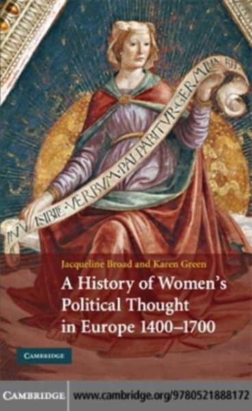 History of Women's Political Thought in Europe, 1400-1700 (eBook, PDF) History of Women's Political Thought in Europe, 1400-1700 (eBook, PDF)