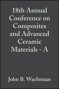 18th Annual Conference on Composites and Advanced Ceramic Materials - A, Volume 15, Issue 4 (eBook, PDF)