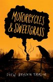 Motorcycles & Sweetgrass (eBook, ePUB)