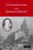 Constitution and America's Destiny (eBook, PDF)