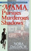Mama Pursues Murderous Shadows (eBook, ePUB)