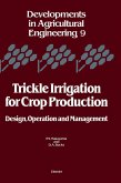 Trickle Irrigation for Crop Production (eBook, PDF)