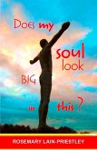 Does My Soul Look Big in This? (eBook, ePUB)