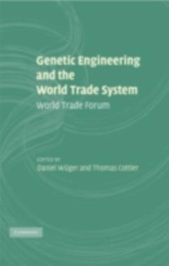 Genetic Engineering and the World Trade System (eBook, PDF)