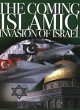 The Coming Islamic Invasion of Israel... - Bild 1