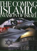 The Coming Islamic Invasion of Israel (eBook, ePUB)