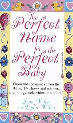 The Perfect Name for the Perfect Baby (eBook, ePUB) - Wilen, Lydia