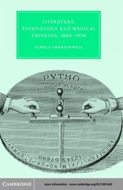 Literature, Technology and Magical Thinking, 1880-1920 (eBook, PDF) - Thurschwell, Pamela