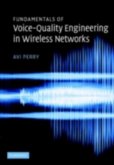 Fundamentals of Voice-Quality Engineering in Wireless Networks (eBook, PDF)