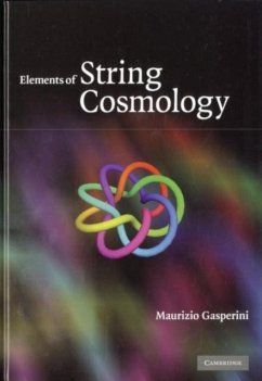 Elements of String Cosmology (eBook, PDF) - Gasperini, Maurizio