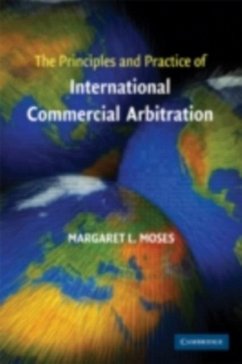 Principles and Practice of International Commercial Arbitration (eBook, PDF) - Moses, Margaret L.
