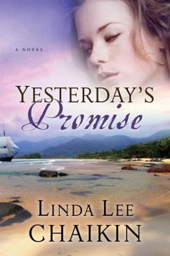 Yesterday's Promise (eBook, ePUB) - Chaikin, Linda Lee