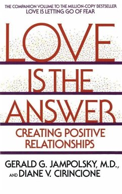 Love Is the Answer (eBook, ePUB) - Jampolsky, Gerald G.; Cirincione, Diane V.