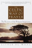 The Celtic Way of Prayer (eBook, ePUB)
