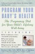 Program Your Baby's Health (eBook, ePUB) - Bild 1