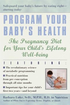 Program Your Baby's Health (eBook, ePUB) - Luke, Barbara; Eberlein, Tamara