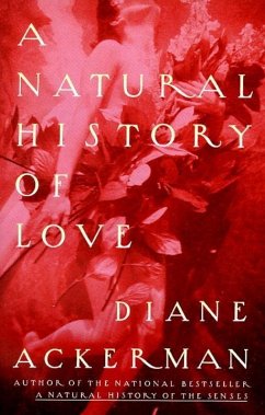 A Natural History of Love (eBook, ePUB) - Ackerman, Diane