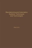 Control and Dynamic Systems V46: Manufacturing and Automation Systems: Techniques and Technologies (eBook, PDF)