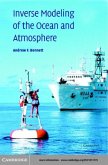 Inverse Modeling of the Ocean and Atmosphere (eBook, PDF) Inverse Modeling of the Ocean and Atmosphere (eBook, PDF)