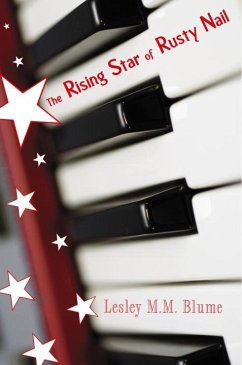 The Rising Star of Rusty Nail (eBook, ePUB) - Blume, Lesley M. M.