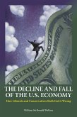 The Decline and Fall of the U.S. Economy (eBook, PDF)