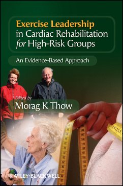 Exercise Leadership in Cardiac Rehabilitation for High Risk Groups (eBook, PDF) - Thow, Morag