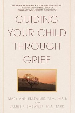 Guiding Your Child Through Grief (eBook, ePUB) - Emswiler, James P.; Emswiler, Mary Ann