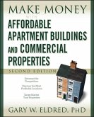 Make Money with Affordable Apartment Buildings and Commercial Properties (eBook, PDF)