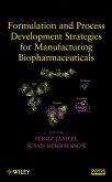 Formulation and Process Development Strategies for Manufacturing Biopharmaceuticals (eBook, PDF)