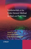 Fundamentals of the Finite Element Method for Heat and Fluid Flow (eBook, PDF) Fundamentals of the Finite Element Method for Heat and Fluid Flow (eBook, PDF)
