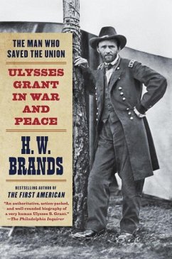 The Man Who Saved the Union (eBook, ePUB) - Brands, H. W.