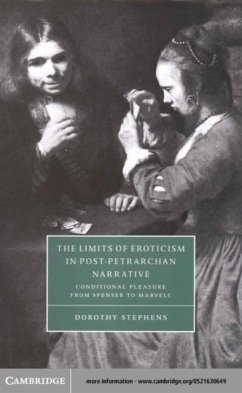 Limits of Eroticism in Post-Petrarchan Narrative (eBook, PDF) - Stephens, Dorothy