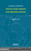 Lawyer's Handbook for Enforcing Foreign Judgments in the United States and Abroad (eBook, PDF)