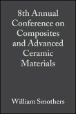 8th Annual Conference on Composites and Advanced Ceramic Materials, Volume 5, Issue 7/8 (eBook, PDF)