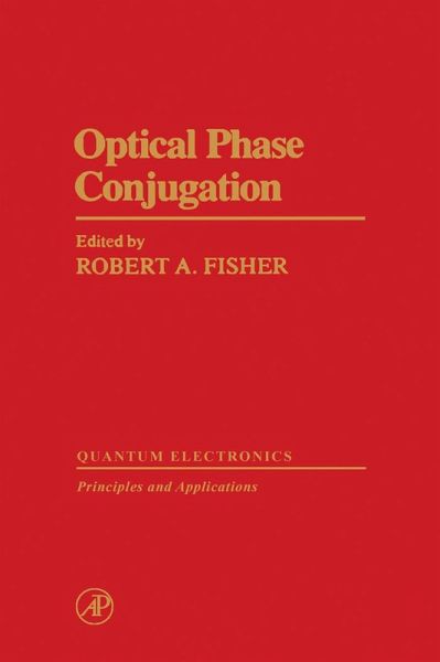 Optical Phase Conjugation (eBook, PDF) Optical Phase Conjugation (eBook, PDF)
