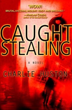 Caught Stealing (eBook, ePUB) - Huston, Charlie
