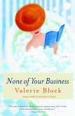 None of Your Business (eBook, ePUB)
