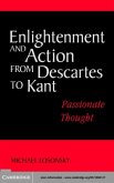 Enlightenment and Action from Descartes to Kant (eBook, PDF)