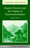 Empire Forestry and the Origins of Environmentalism (eBook, PDF)